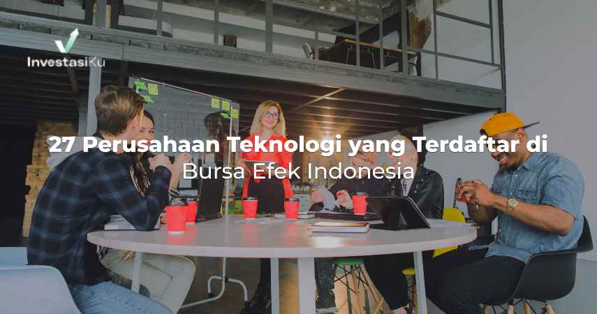 27 Perusahaan Teknologi yang Terdaftar di BEI